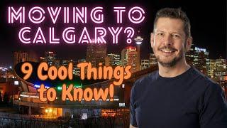 Things to Know When Living in Calgary Alberta 2023