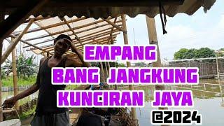 EMPANG BANG JANGKUNG KUNCIRAN JAYA