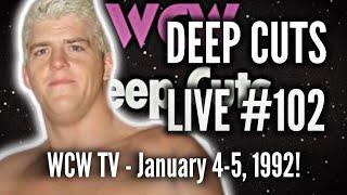 WCW DEEP CUTS LIVE #102 - WCW TV, January 4-5, 1992!