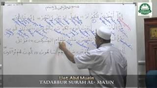 Ghulam Al Dakwah : Tadabbur Surah Al Ma'un oleh Ust Abd Muein