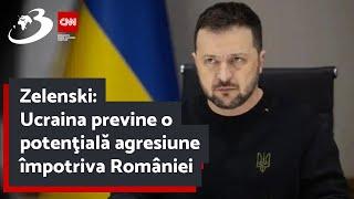 Zelenski: Ucraina previne o potenţială agresiune împotriva României