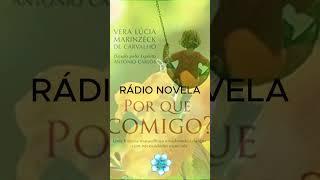 Pq Comigo? cap2 - RÁDIO NOVELA ESPÍRITA