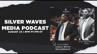 Silver Waves Media Podcast: Coach Book Richardson Ep. 2