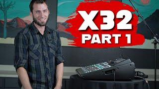 TUTORIAL: Behringer X32 & X32 Compact |PART 1| The Basics