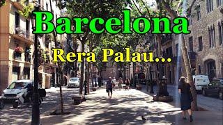 [SPAIN-BARCELONA] Walking along Rera Palau... 01/JUL/2021 04:00 pm