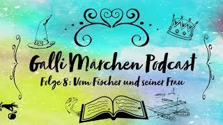 Vom Fischer und seiner Frau | Märchen der Brüder Grimm | Hörspiel (Galli Märchen Podcast Folge 8)