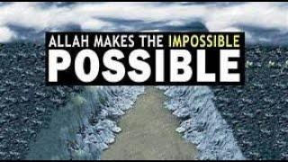 Wazifa to make Impossible, possible. Read this wazifa only one time your problem will be solved