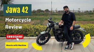 2024 Jawa 42 Review | Rajat Dhamija | Muscle with Machine