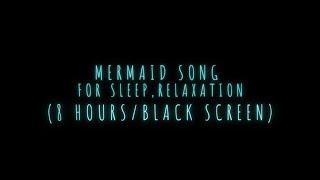 Very Calming Mermaid Song With Water Sounds for a Deep Sleep (With Black Screen)