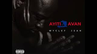 Wyclef Jean - Ayiti Avan