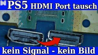 PS5 HDMI Port austauschen - PS5 kein Signal - Kein Bild - HDMI Reparatur