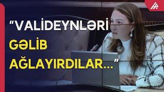 “O müstəntiqlər ailələrdən üzr istəsinlər” - Qənirə Paşayeva - APA TV