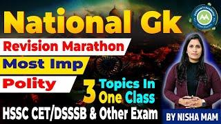 National Gk Quick Marathon Political Science for Hssc CET /DSSSB Gk By Nisha Sharma