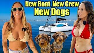 New Dogs, New Boat, New Crew!