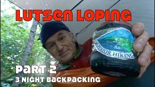 Lutsen Loping PART 2... 3 Night Backpacking