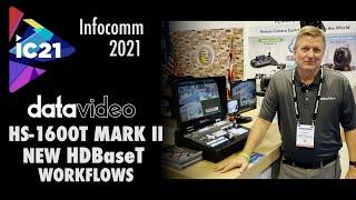 Infocomm 2021 - Datavideo HS-1600T and New HDBaseT Workflows