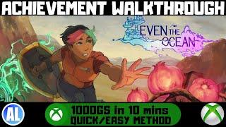 Even the Ocean #Xbox Achievement Walkthrough - Quick/Easy Method