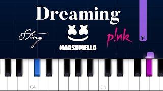 Marshmello, P!nk & Sting - Dreaming (Piano Tutorial)