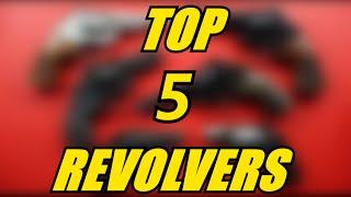 TOP 5 Revolvers