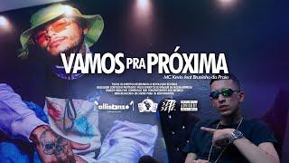 MC Kevin e MC Bruninho da Praia - Vamos pra Próxima ( DJ Glenner )