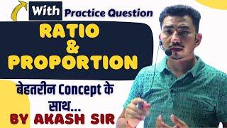 Ratio and Proportion by Akash Sir | अनुपात और समानुपात Concept | SSC Aimers