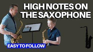 How to play the high notes on the sax