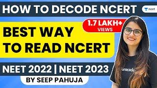 Best Way to Read NCERT | How to Decode NCERT | NEET 2022 | NEET 2023 | Seep Pahuja