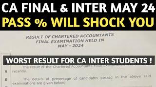 CA Final & Inter May 24 Pass % Shock Every CA Students | Worst Result in ICAI History in CA Inter