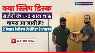 Life After 2 Years of Endoscopic Spine Surgery For Slip Disc Treatment In Delhi India - Dr Devashish
