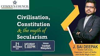 Civilisation, Constitution & The Myth Of Secularism A Talk With || J. Sai Deepak || Live Streaming