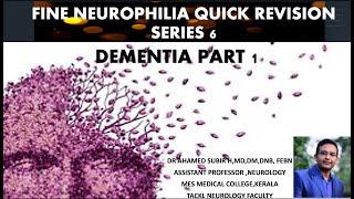 FINE NEUROPHILIA  QUICK REVISION SERIES 6 DEMENTIA MODULE 1# FOR NEET DM NEUROLOGY ASPIRANTS#