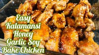 Easy Kalamansi Honey Garlic Soy Bake Chicken I by Lutong Marisyu