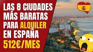  DESCUBRE LAS 8 CIUDADES CON LOS ALQUILERES MÁS BARATOS DE ESPAÑA (512€ al MES)