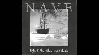 Nave - light & the wilderness alone ['02]