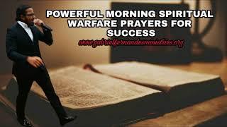 Morning Spiritual Warfare prayers by Evangelist Gabriel Fernandes