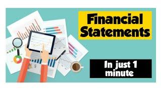 Financial Statements in 1 minute