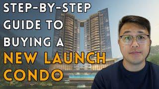 Entire Process Of Buying A New Launch Property | Complete Condo Guide