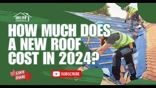 How Much Does a Roof Cost in 2024?