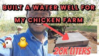 I built a 20,000L water well for my chicken farming project