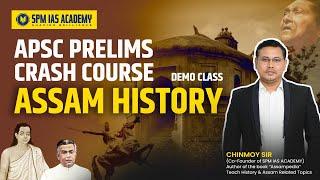 APSC Prelims Crash Course | Assam History Demo Class I Target  APSC Prelims Exam I SPM IAS Academy