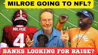 MILROE TO NFL? TIM BANKS $$ TENNESSEE FOOTBALL, ALABAMA FOOTBALL, SEC FOOTBALL, SPORTS TALK J