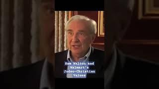 "God First" Sam Walton and Walmart's Judeo-Christian Values - Don Sonderquist Former Walmart CEO