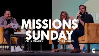 Missions Sunday | Celia Mendes | Kyle Philippi