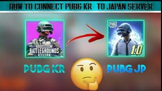 HOW TO CONNECT PUBG MOBILE KR WITH JAPAN SERVER 丨 BaazigarOP GamerZ.