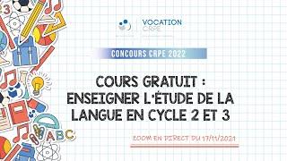 CRPE 2022 ～ENSEIGNER L'ÉTUDE DE LA LANGUE EN CYCLE 2 ET 3 | COURS GRATUIT