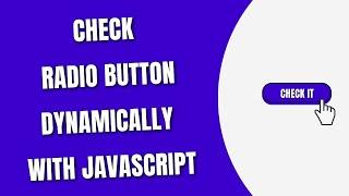 Check Radio Button Dynamically in JavaScript [HowToCodeSchool.com]