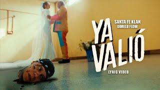 Santa Fe Klan - YA VALIÓ (Lyric Video)