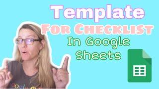 Template for Checklist in Google Sheets spreadsheet by Alice Keeler