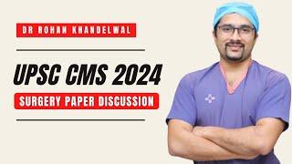 UPSC CMS 2024 Surgery Recall | Dr. Rohan Khandelwal | #neetpg #upsc