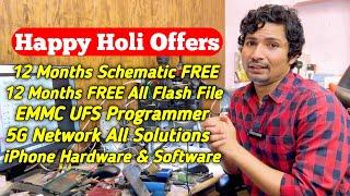 Holi Offers | 12 Months Free Schematic & Flash File | Full Emmc UFS Programming | 5G Solution